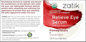 Zatik Naturals - Relieve Eye Serum with Pomegranate and Eyebright Antioxidant USDA Certified Organic Rekindle and Elevate Youthfulness Around Thin Areas of the Eyes 1.0 fl oz 30ml