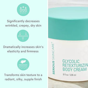 Serious Skincare - Glycolic Firming Retexturizing Body Cream - Moisturizing - Hydrating for Dry Skin - BODY FIT¢â - For Crepey and Sagging Skin - Gentle Exfoliation for Smoother Skin - 8 Fl. Oz.